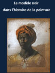 LAC – 22/10/2021 – Conférence Perles de Culture – Le modèle noir dans l’histoire de la peinture