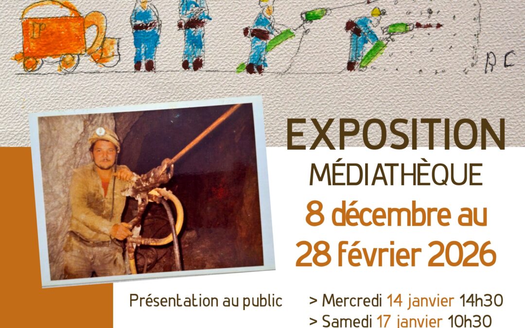 08/12/2025 au 28/02/2026 – Exposition à la Médiathèque : “J’étais mineur à Fontsante”