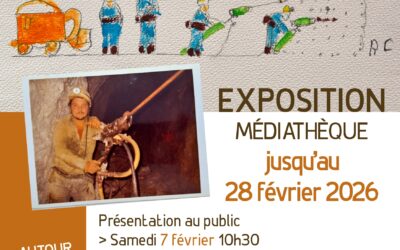 08/12/2025 au 28/02/2026 – Exposition à la Médiathèque : “J’étais mineur à Fontsante”