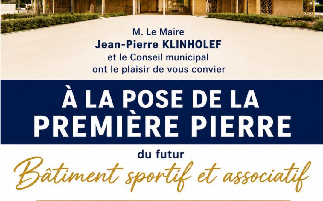 23/07/2026 – Pose de la première pierre du bâtiment sportif du stade