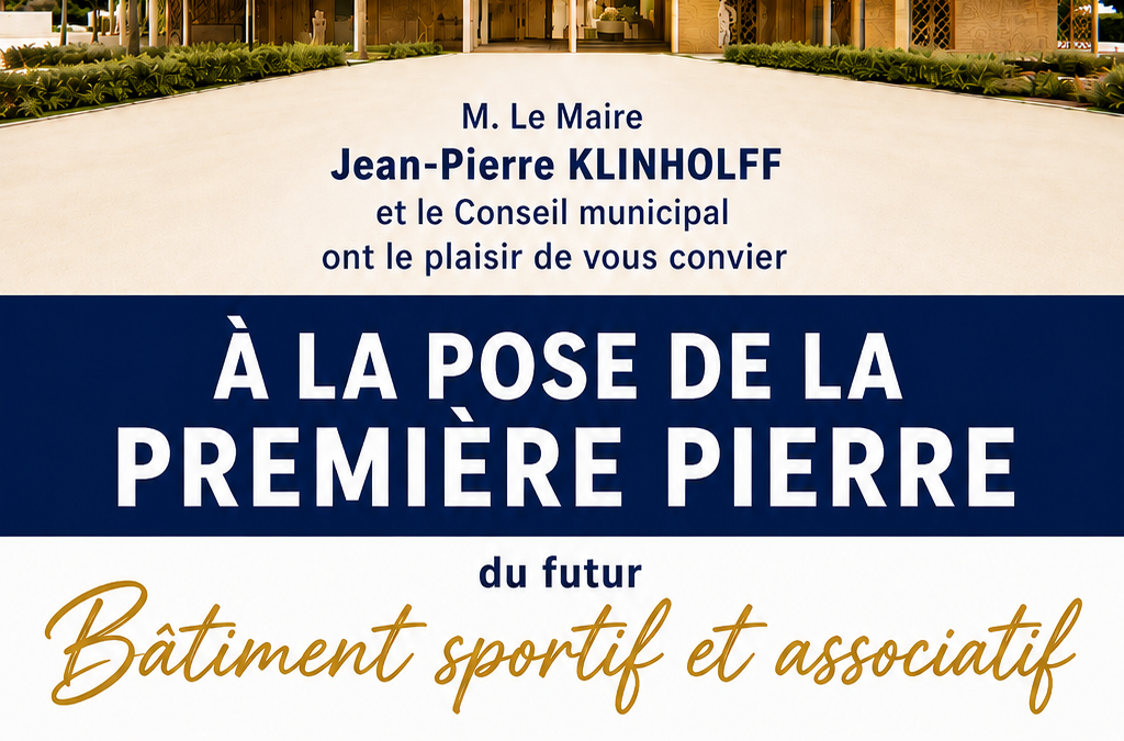 23/07/2026 – Pose de la première pierre du bâtiment sportif du stade