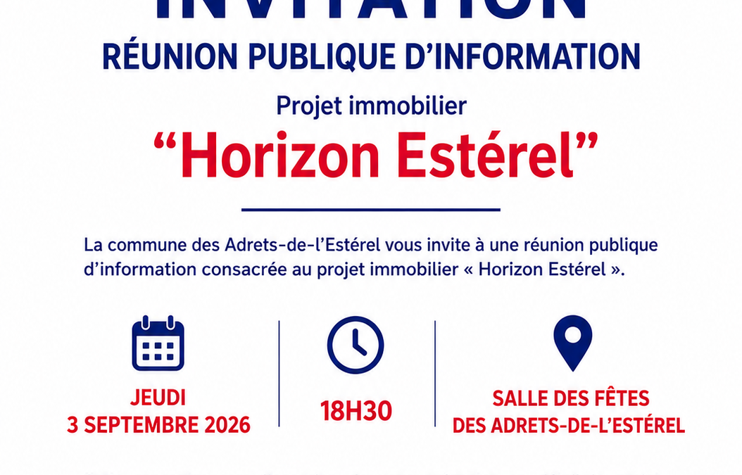 03/09/2026 – Réunion publique d’information Projet Immobilier « Horizon Estérel »